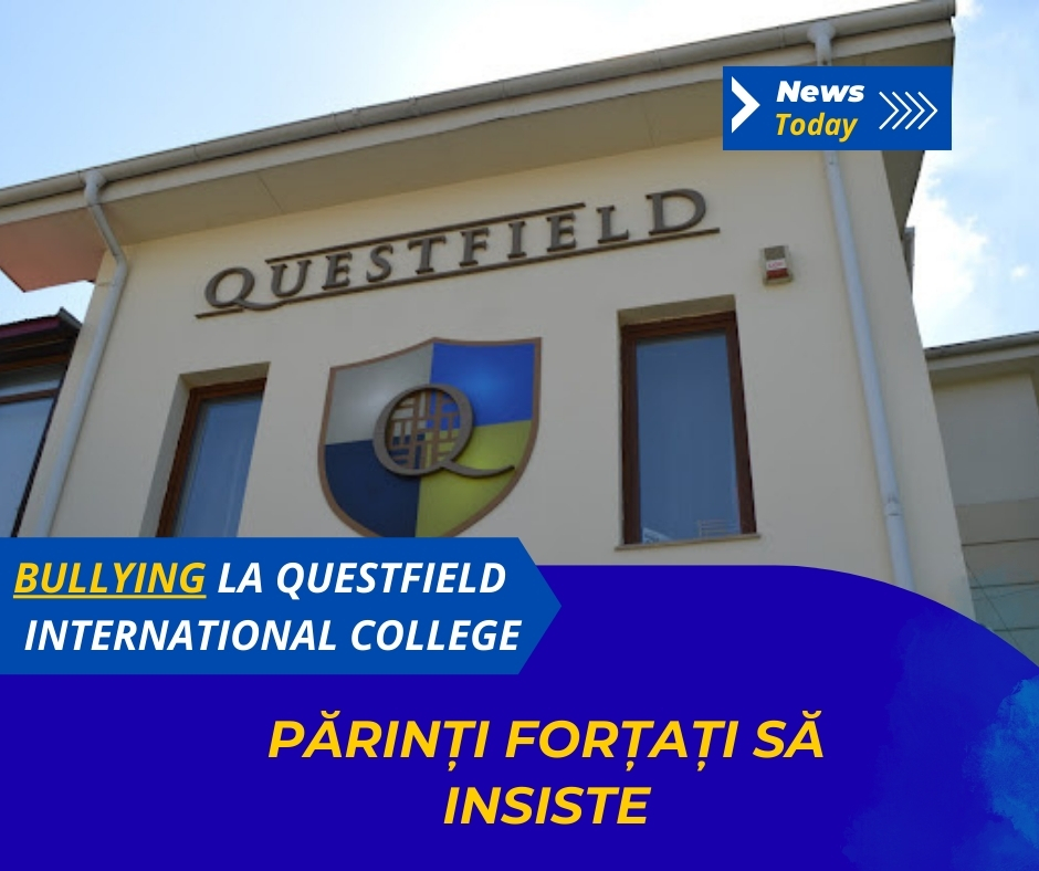 Bullying la Questfield International College, părinți forțați să insiste